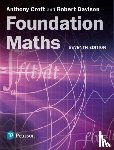 Croft, Anthony, Davison, Robert - Foundation Maths