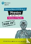 Jim Newall, Helen Sayers - Pearson REVISE Edexcel GCSE Physics Grades 7-9 Revision and Practice incl. online revision and quizzes - for 2026, 2027 exams
