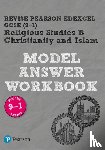 Hill, Tanya - Pearson REVISE Edexcel GCSE Christianity and Islam Model Answer Workbook - 2025 and 2026 exams
