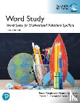 Johnston, Francine, Invernizzi, Marcia, Bear, Donald, Templeton, Shane - Word Study: Word Sorts for Derivational Relations Spellers, Global Edition, 3rd edition