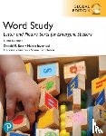 Johnston, Francine, Invernizzi, Marcia, Bear, Donald, Templeton, Shane - Word Study: Letter and Picture Sorts for Emergent Spellers, Global Edition, 3rd edition