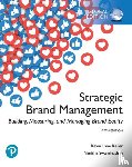 Keller, Kevin, Swaminathan, Vanitha - Strategic Brand Management: Building, Measuring, and Managing Brand Equity, Global Edition