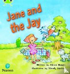 Hawes, Alison - Bug Club Phonics - Phase 5 Unit 14: Jane and the Jay
