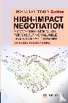 Jagodzinska, Kasia - The Financial Times Guide to High Impact Negotiation: A comprehensive guide for executing valuable deals and partnerships