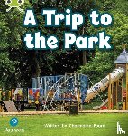 Foord, Charmaine - Bug Club Phonics - Phase 4 Unit 12: A Trip to the Park