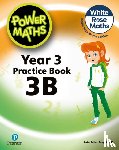 Staneff, Tony, Lury, Josh - Power Maths 2nd Edition Practice Book 3B