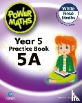 Staneff, Tony, Lury, Josh - Power Maths 2nd Edition Practice Book 5A