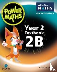 Staneff, Tony, Lury, Josh - Power Maths 2nd Edition Textbook 2B