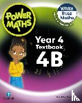 Staneff, Tony, Lury, Josh - Power Maths 2nd Edition Textbook 4B