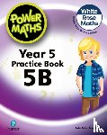 Staneff, Tony, Lury, Josh - Power Maths 2nd Edition Practice Book 5B