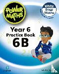 Staneff, Tony, Lury, Josh - Power Maths 2nd Edition Practice Book 6B