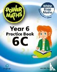 Staneff, Tony, Lury, Josh - Power Maths 2nd Edition Practice Book 6C
