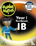 Staneff, Tony, Lury, Josh - Power Maths 2nd Edition Textbook 1B