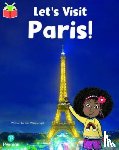  - Bug Club Independent Phase 5 Unit 16: Let's Visit Paris!