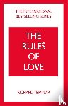 Templar, Richard - The Rules of Love: A Personal Code for Happier, More Fulfilling Relationships