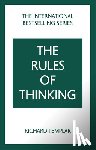 Templar, Richard - The Rules of Thinking: A Personal Code to Think Yourself Smarter, Wiser and Happier