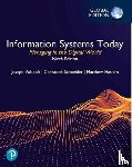 Valacich, Joseph, Schneider, Christoph - Information Systems Today: Managing in the Digital World, Global Edition