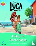  - Bug Club Independent Phase 5 Unit 22: Disney Pixar: Luca: A Day in Portorosso