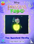  - Bug Club Independent Phase 5 Unit 27: Disney The Princess and the Frog: The Sweetest Firefly