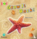 Noonan, Diana - Bug Club Reading Corner: Age 4-7: Grow it Back