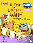 French, Vivian - Bug Club Reading Corner: Age 4-7: Julia Donaldson Plays: A Trip to Doctor Woof