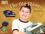 Noonan, Diana - Bug Club Reading Corner: Age 5-7: The Old Things