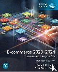 Laudon, Kenneth, Traver, Carol - E-commerce 2023–2024: business. technology. society., Global Edition