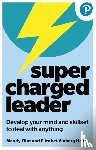 Flint, Mandy, Vinberg Hearn, Elisabet - Supercharged Leader: Develop your mind and skillset to deal with anything