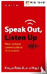 Reitz, Megan, Higgins, John - Speak Out, Listen Up