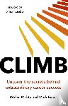Mehta, Ritchie, Evans, Mark - Climb: Uncover the secrets behind extraordinary career success