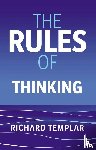 Templar, Richard - The Rules of Thinking