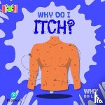Holmes, Kirsty - Bug Club Reading Corner: Age 5-7: Why Do I Itch?