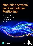 Hooley, Graham, Piercy, Nigel, Nicoulaud, Brigitte, Rudd, John - Marketing Strategy and Competitive Positioning