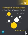 Martocchio, Joseph - Strategic Compensation: A Human Resource Management Approach -- Global Edition