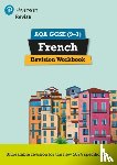 Glover, Stuart - Pearson Revise AQA GCSE French Revision Workbook - for 2026, 2027 exams