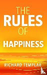 Templar, Richard - The Rules of Happiness