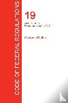 Office of the Federal Register (Cfr) - CFR 19, Parts 141 to 199, Customs Duties, April 01, 2017 (Volume 2 of 3)