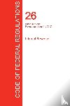 Office of the Federal Register (Cfr) - CFR 26, Part 600 to end, Internal Revenue, April 01, 2017 (Volume 22 of 22)