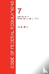 Office of the Federal Register (Cfr) - CFR 7, Parts 900 to 999, Agriculture, January 01, 2017 (Volume 8 of 15)