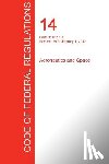 Office of the Federal Register (Cfr) - CFR 14, Parts 110 to 199, Aeronautics and Space, January 01, 2017 (Volume 3 of 5)