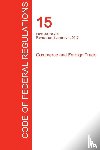 Office of the Federal Register (Cfr) - CFR 15, Parts 300 to 799, Commerce and Foreign Trade, January 01, 2017 (Volume 2 of 3)