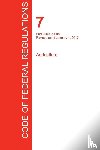 Office of the Federal Register (Cfr) - CFR 7, Part 2000 to End, Agriculture, January 01, 2017 (Volume 15 of 15)