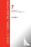 Office of the Federal Register (Cfr) - CFR 7, Parts 400 to 699, Agriculture, January 01, 2017 (Volume 6 of 15)