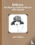 Loewen, Jane - Millinery Hat Making Patterns Manual 1925 Reprint