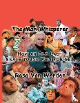Werder, Rasa Von, Bond, William, Jackson, Pete - The Man Whisperer