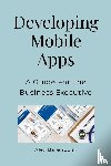 Barenboim, Alex - Developing Mobile Apps