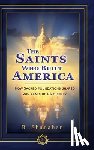 Shanahan, Ryan - The Saints Who Built America