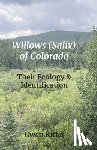 Kittel, Gwen - Willows (Salix) of Colorado