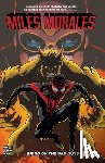 Ahmed, Saladin, Taylor, Tom - Miles Morales Vol. 2: Bring on the Bad Guys