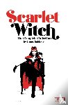 Robinson, James - Scarlet Witch By James Robinson: The Complete Collection